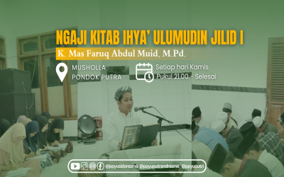 Ngaji Kitab Ihya' Ulumuddin Jilid I bersama K. Mas Faruq Abdul Muid