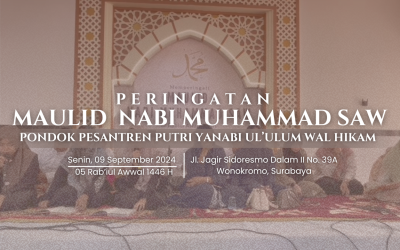 PERAYAAN MAULID NABI MUHAMMAD SAW DI PONDOK PESANTREN YANABI UL'ULUM WAL HIKAM: Gemerlap Sholawat dan Keberkahan dalam Memuliakan Rasulullah SAW