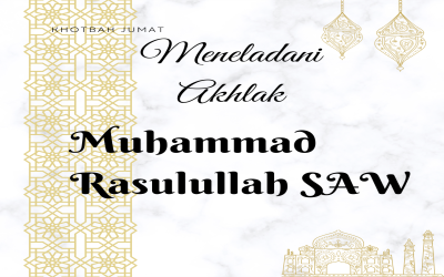 Meneladani Akhlak Rasulullah SAW