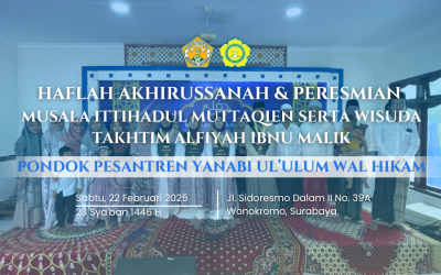 HAFLAH AKHIRUSSANAH & PERESMIAN  MUSALA ITTIHADUL MUTTAQIEN SERTA WISUDA TAKHTIM ALFIYAH IBNU MALIK